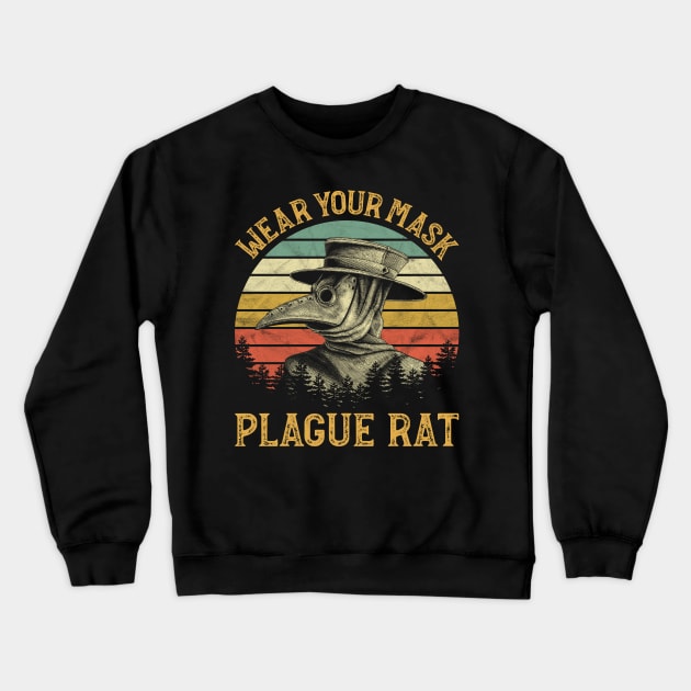 Wear Your Mask Plague Rat Plague Doctor Crewneck Sweatshirt by ClarkAguilarStore